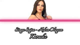 Simge Sağın  Aşkın Olayım Karaoke [upl. by Odnam480]