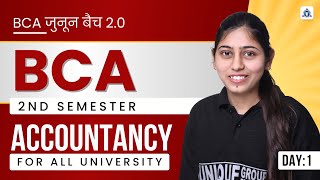 जुनून बैच 20 BCA 2nd Semester  ACCOUNTANCY  TopicSyllabus Discussion  DAY  01 ByPriyanka mam [upl. by Ruenhcs]