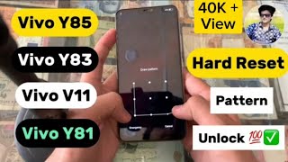 Vivo Y85 V11 Y71 Y83 Hard Reset  All Type Password Lock Pattern Lock Remove Without Pc💯✅2023 [upl. by Ahsiyk]