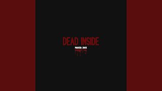 DEAD INSIDE [upl. by Akinna]