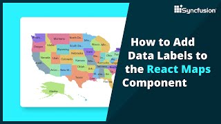 How to Add Data Labels to the React Maps Component [upl. by Libbi116]