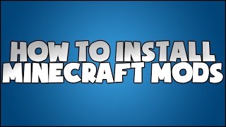 HOW TO DOWNLOAD MINECRAFT MODS [upl. by Derag]