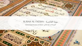 Surah Al Fatiha  Khalid Al Hibshi  Sureja El Fatiha  Elhami  سورة الفاتحــة  خالد الحبشي [upl. by Tiena]