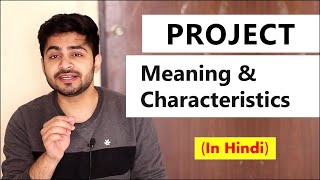 PROJECT  Meaning amp Characteristics in Hindi  Concept amp Features  Project Management  BBAMBA [upl. by Udele]