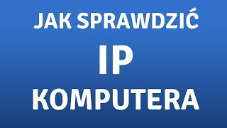 Jak sprawdzić adres IP komputera To proste [upl. by Ehtnax]