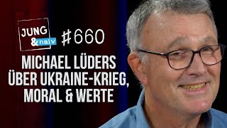 Michael Lüders über Ukraine vs Russland Moral amp nationale Interessen  Jung amp Naiv Folge 660 [upl. by Chane786]