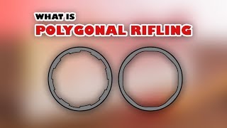 What is Polygonal Rifling [upl. by Anirahs61]