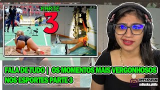 Reagindo a Fala de Tudo 🔴 Os Momentos mais Vergonhosos nos Esportes PARTE 3 [upl. by Harias]