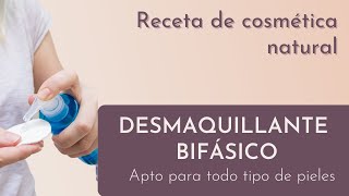 Prepara el MEJOR DESMAQUILLANTE BIFÁSICO 🌹 con ingredientes NATURALES 🍃 [upl. by Kralc]