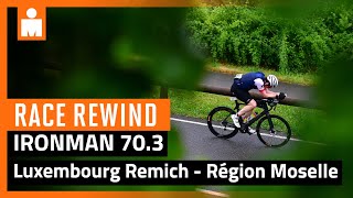 2024 IRONMAN 703 Luxembourg Remich  Région Moselle  Race Rewind [upl. by Neelrac]