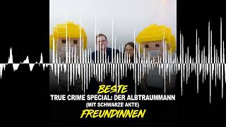 Der Alptraummann Toxische Beziehung mit Mord  True Crime Special mit Schwarze Akte [upl. by Eyk854]