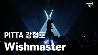 PITTA 강형호  Wishmaster LIVE [upl. by Dnyletak]