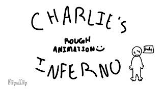 Charlie’s Inferno [upl. by Halik]