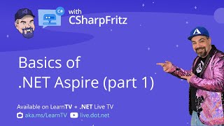 Learn C with CSharpFritz Basics of NET Aspire  Part 1 [upl. by Laertnom]