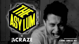 ACRAZE  THE ASYLUM 071 [upl. by Nawk10]