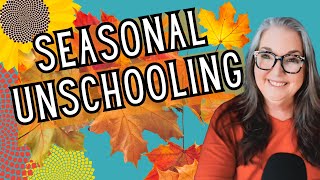 Learning through Autumn Activities  Unschooling Tips Homeschoolers Can Use [upl. by Anaicul]