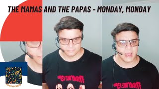 THE MAMAS AND THE PAPAS  MONDAY MONDAY  COVER SILVIO [upl. by Debarath]