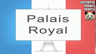 Palais Royal  How To Pronounce  French Native Speaker [upl. by Aiel]