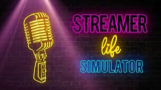 Streamer life simulator  TÜRKÇE [upl. by Nilrev]