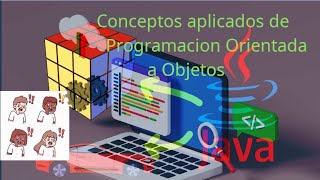 Conceptos aplicados de Programación orientada a Objetos en Java [upl. by Paco]