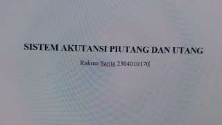 SISTEM AKUNTANSI PIUTANG DAN UTANG UTS Rahma Sarita 2304010170 [upl. by Holna]