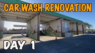 Renovating a Self Serve Car Wash Day 1 [upl. by Rochella784]