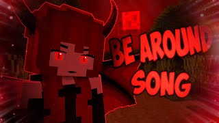 quotBe Aroundquot by Blooom MinecraftAnimationSong Demon Girl [upl. by Geoff]