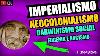 Darwinismo Social Imperialismo Eugenia Racismo Cientifico Evolucionismo Social Sociologia Resumo [upl. by Letniuq]