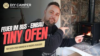 Einbau Tiny Ofen in Wohnmobil  Unser neuer Kaminofen diycamper skoolie [upl. by Ennairak]