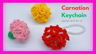 【EP107】 TRY IT How to Crochet Carnation Flower  Crochet Keychain  DIY [upl. by Taveda74]