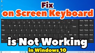 How to Fix On Screen Keyboard is Not Working in Windows 10 PC or Laptop [upl. by Hgielrac341]