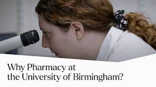 Why study Pharmacy here at University of Birmingham  University of Birmingham [upl. by Ayalat]