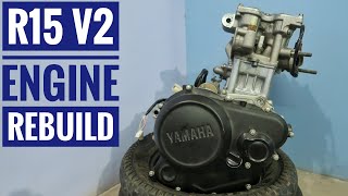 Part 2  Engine Rebuild  Yamaha R15 V20 [upl. by Eusoj]