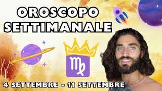 OROSCOPO DELLA SETTIMANA DAL 4 AL 11 SETTEMBRE [upl. by Lsiel]