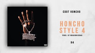 Cdot Honcho  Honcho Style 4 H4 [upl. by Iorgo856]