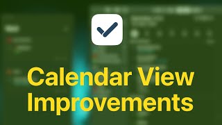 Calendar View Improvements on GoodTask [upl. by Danete]