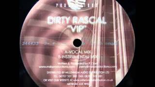 Dirty Rascal  VIP vocal mix [upl. by Erdnad]