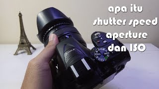 Apa itu Shutter speed Aperture dan ISO  Nikon D5300 [upl. by Alfi]