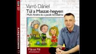 Varró Dániel Túl a Maszathegyen  hangoskönyv [upl. by Drugi]