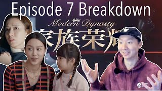 Modern Dynasty 家族榮耀 Episode 7 FULL BREAKDOWN  TVB  張智霖 楊茜尧 黃浩然 羅子溢 熊黛林 李彩華 梁靖琪 [upl. by Steck813]