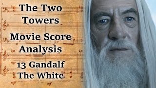 213 Gandalf the White  LotR Score Analysis [upl. by Azrim]