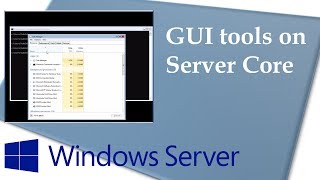 GUI tools included in Windows Server 1709 Server Core [upl. by Pruter]