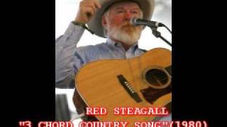 RED STEAGALL  quot3 CHORD COUNTRY SONGquot 1980 [upl. by Tterag814]