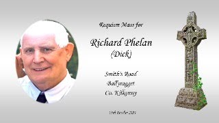 Requiem Mass for Richard Dick Phelan Smiths Road Ballyragget Kilkenny 13 October 2024 [upl. by Anne-Corinne]