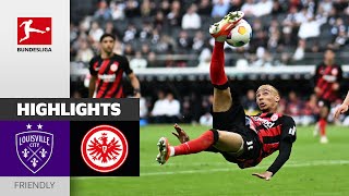 Impressive 40 win  Eintracht Frankfurt  Louisville City  Highlights [upl. by Nevek817]