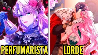 O Príncipe CRUEL Contratou Uma ALQUIMISTA Que Vai Enfeitiçar Seu Perfume 4  Recap Manhwa [upl. by Diskson7]