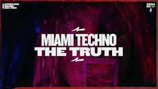 Miami Techno  The Truth Extended Mix [upl. by Ravens]