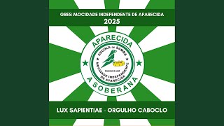 Lux Sapientiae  Orgulho Caboclo 2025 [upl. by Acissej]