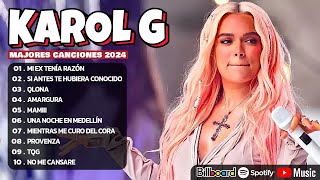 Karol G Mix Éxitos 2024  Lo Más Popular de Karol G 2024 [upl. by Ddarb]