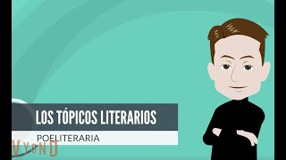 LOS TÓPICOS LITERARIOS [upl. by Ateekram984]